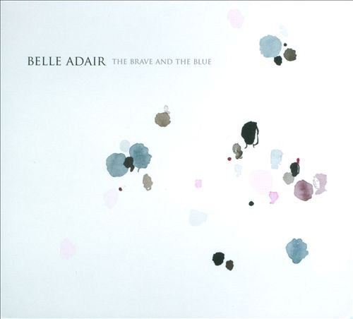 Belle Adair - The Brave & The Blue (LP)