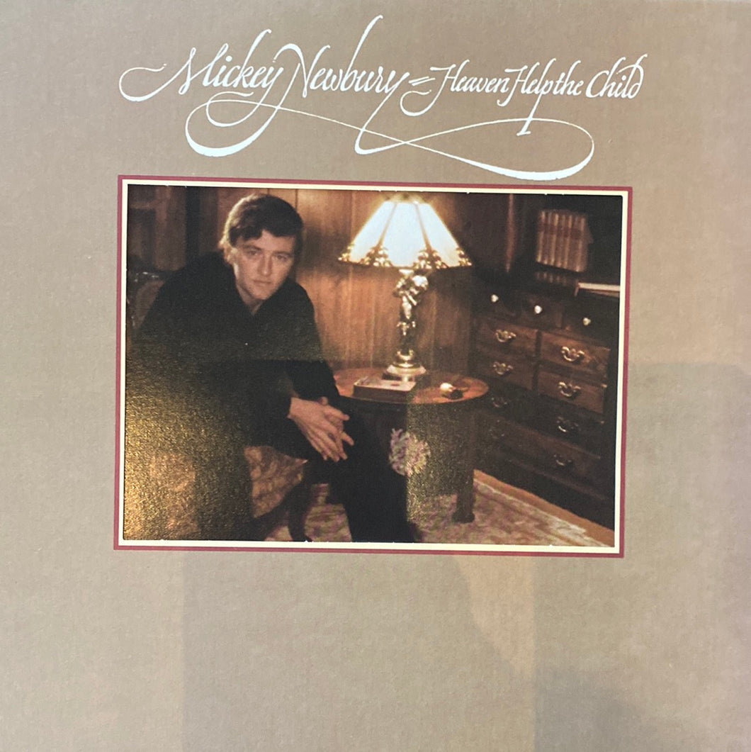 Mickey Newbury - Heaven Help The Child (LP)