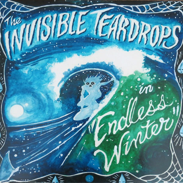 The Invisible Teardrops - In Endless Winter (LP)