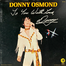 Load image into Gallery viewer, Donny Osmond - To You With Love (LP)
