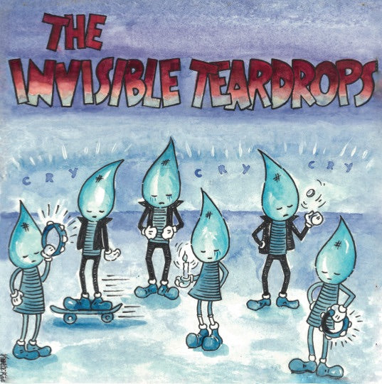 The Invisible Teardrops - Cry, Cry, Cry (LP)