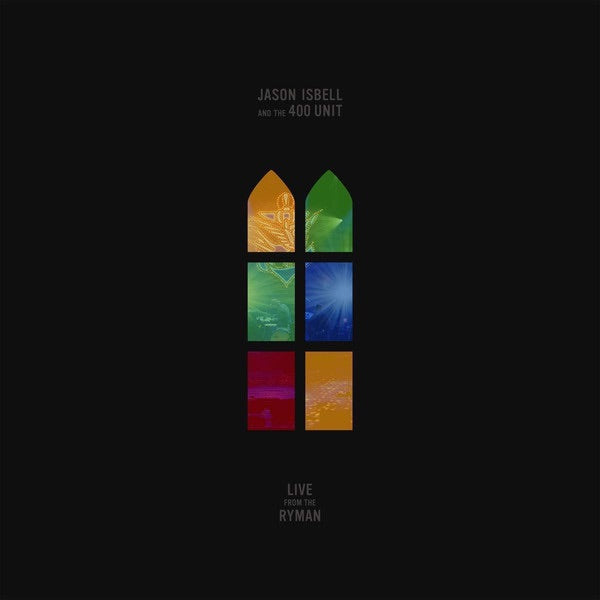 Jason Isbell & The 400 Unit - Live From The Ryman (2xLP)