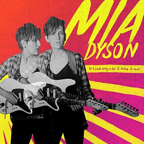 Mia Dyson - If I Said Only So Far I Take It Back (LP)