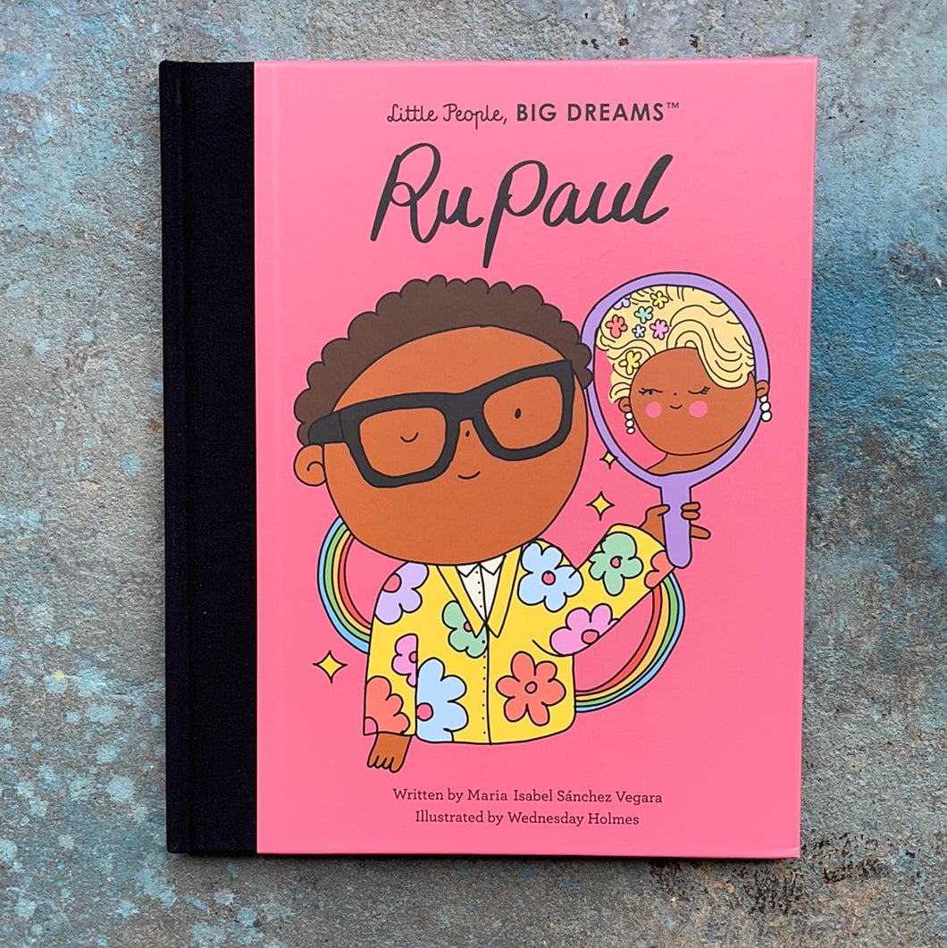 Little People, Big Dreams Book - Ru Paul
